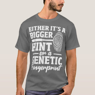 T-shirt Enquêteur judiciaire ADN empreintes digitales Funn
