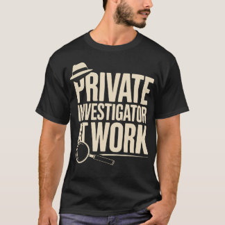 T-shirt Enquêteur Privé Profession Privée