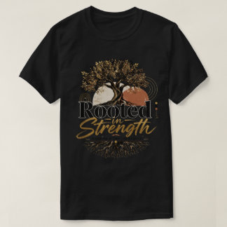 T-shirt Enraciné dans la force