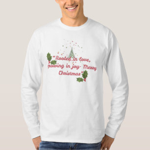 T-shirt Enraciné dans l'amour, grandissant dans la joie —