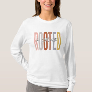 T-shirt Enraciné dans le Christ