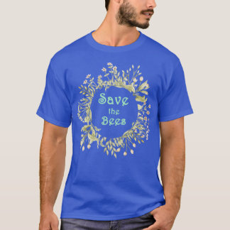 T-shirt Enregistrer le devis des abeilles Les dons des gar