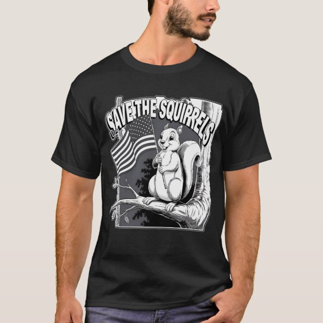 T-shirt ENREGISTRER LES SQUIRRELS et laisser les animaux s (Devant)