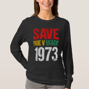 T-shirt Enregistrer Roe V Wade Pro Choice Droits des femme