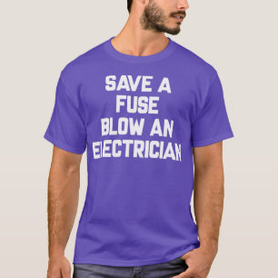 T-shirt Enregistrer Un Coup De Fuse Un Électricien Drôle D