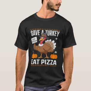 T-shirt Enregistrer une dinde manger une pizza Funny Thank