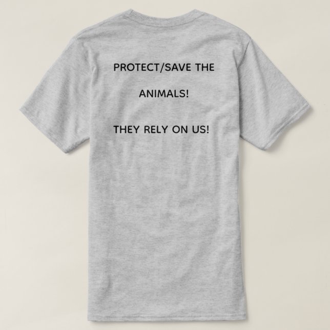 T-SHIRT ENREGISTREZ/PROTÉGEZ LES ANIMAUX ! ILS SE REPOSENT (Design dos)