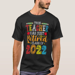 T-shirt Enseignant à la retraite 2022 Enseignant Enseignan