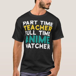 T-shirt Enseignant à temps partiel Observateur à temps ple