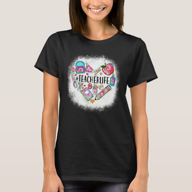 T-shirt Enseignant Bleached Vie Coeur Amour Éléments de l' (Devant)