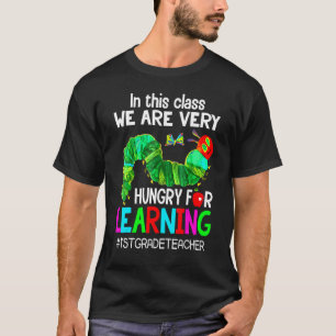 T-shirt Enseignant de 1re année Nous avons faim d'apprend