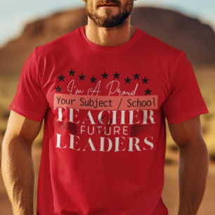 T-shirt Enseignant de futurs leaders - Enseignant en mater