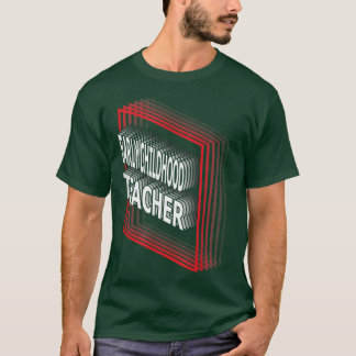 T-shirt Enseignant de la petite enfance Titre de l'emploi 