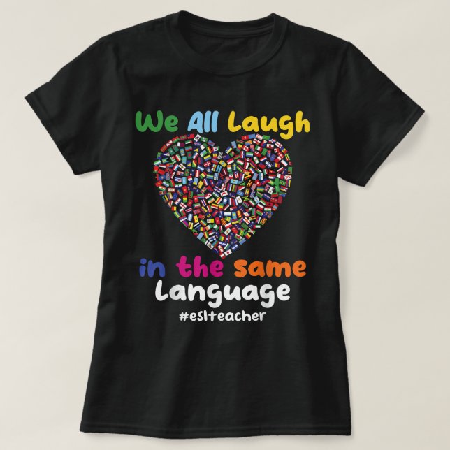 T-shirt Enseignant de l'ESL Nous rions tous dans le même r (Design devant)