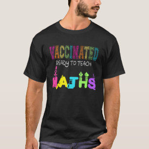 T-shirt Enseignant de mathématiques vacciné prêt à enseign