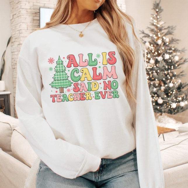 T-shirt Enseignant de Noël tout est calme (Créateur téléchargé)