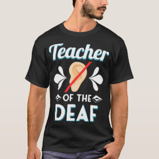 T-shirt ENSEIGNANT DEAF ENSEIGNANT CADEAU Enseignant des S