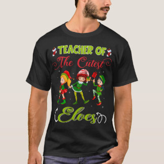 T-shirt Enseignant Des Elfes Les Plus Cuttes Joyeux Noël
