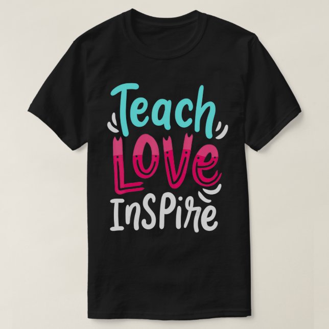 T-shirt Enseignant Enseignant Live Enseigner Amour Inspire (Design devant)