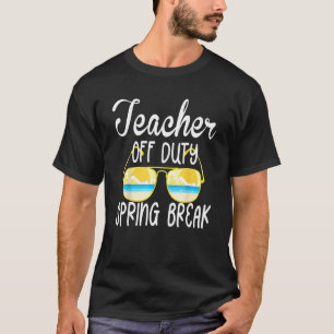 T-shirt Enseignant hors service 2022 Spring Break Squad Sc