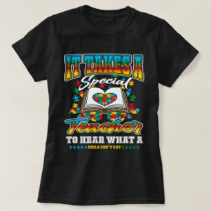 T-shirt Enseignant Spécial Pour Entendre Un Enfant Ne Peut