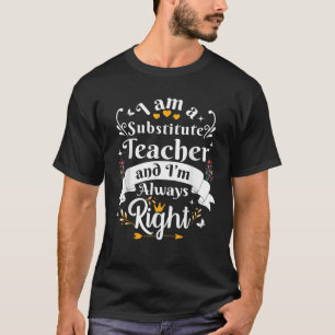 T-shirt Enseignant substitut toujours droit femmes drôle é