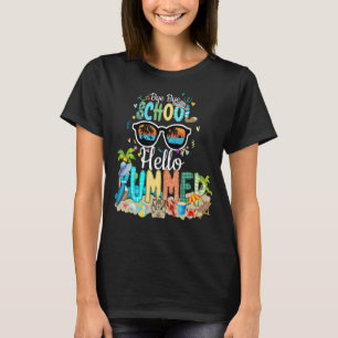 T-shirt Enseignant Summer Bye Bye School Bonjour été
