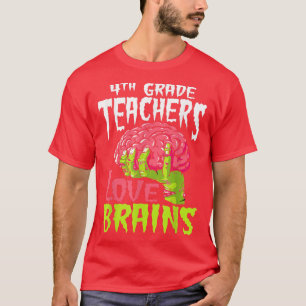 T-shirt Enseignants de 4e année Amour Cerveaux Zombie Sall