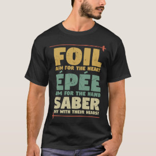 T-shirt Enseignants de l'escrime de clôture Epee Saber