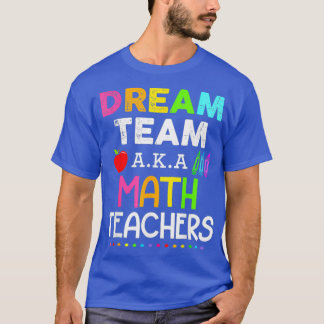 T-shirt Enseignants en mathématiques Dream Team Enseignant
