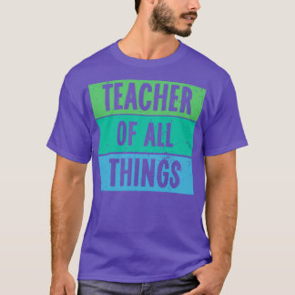 T-shirt Enseignants Enseignant De Toutes Les Choses 1