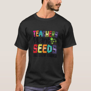 T-shirt Enseignants Graines Plantes Qui Croissent Pour Tou
