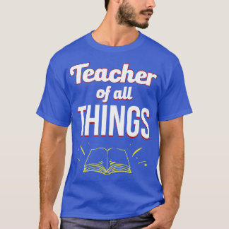 T-shirt Enseignants Professeur De Toutes Choses