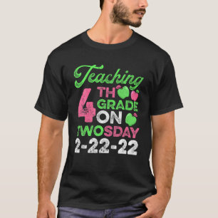 T-shirt Enseignement De 4E Année Le Jour 2-22-22 22E T