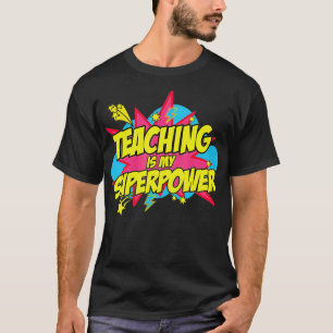 T-shirt Enseigner Est Ma Superpuissance Retro Enseignant C