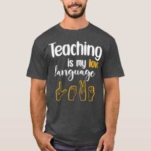 T-shirt Enseigner est My Love Langue Drôle Cadeau