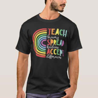 T-shirt Enseigner la bravoure répandre la gentillesse Acce