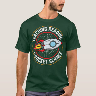 T-shirt Enseigner La Lecture Est Rocket Science Spécial Ed