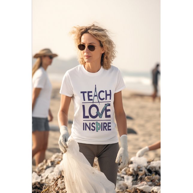 T-shirt Enseigner l'amour Inspiration de l'enseignant (A bold tee for educators who teach, love, and inspire—on duty and beyond.)
