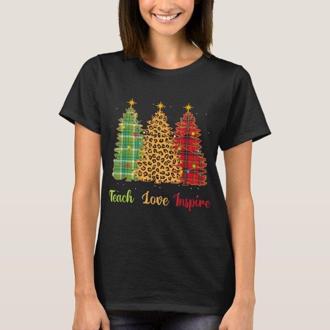 T-shirt Enseigner l'amour Inspirer enseignant sapin de Noë (Devant)