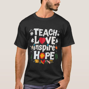 T-shirt enseigner l'amour inspirer Hope cool teeshirt 2024