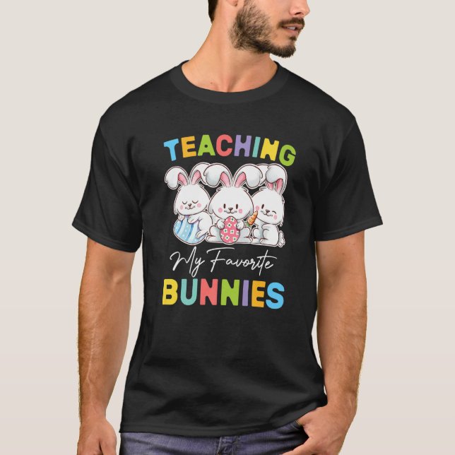 T-shirt Enseigner Mes lapins Favoris Joyeux Bunn de Pâques (Devant)