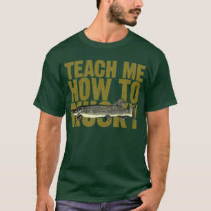 T-shirt Enseignez-moi comment à musqué (les lettres