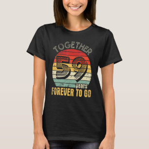 T-shirt Ensemble 59 Ans Pour Jamais Aller Marié Mari Wi