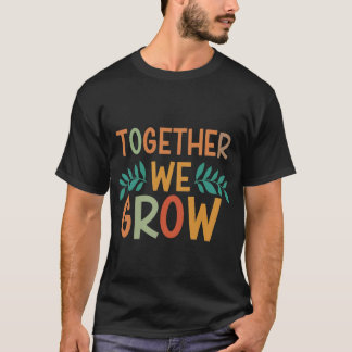 T-shirt ensemble, nous grandissons