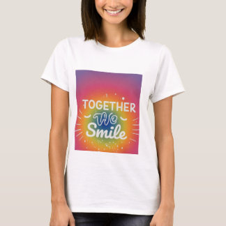T-shirt Ensemble, Nous Sourions