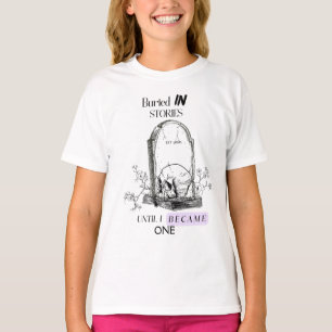 T-shirt Enterré dans des histoires Art Dark Academia