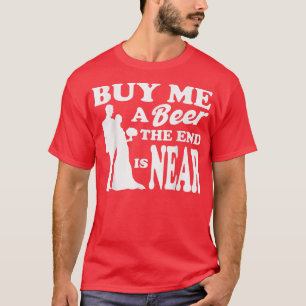 T-shirt Enterrement de vie de garçon Achète-moi une bière