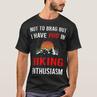 T-shirt Enthusiasm Hiking Hike Hiker