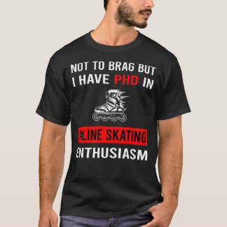 T-shirt Enthusiasm Inline Skating Skate Skater